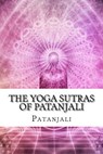 The Yoga Sutras of Patanjali - Patanjali - 9781727897258