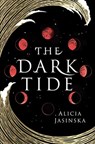 The Dark Tide - Alicia Jasinska - 9781728209982