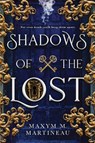 Shadows of the Lost - Maxym M. Martineau - 9781728211121
