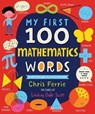 My First 100 Mathematics Words - Chris Ferrie - 9781728211282