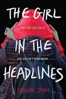 The Girl in the Headlines - Hannah Jayne - 9781728225210