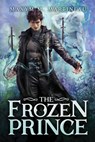 The Frozen Prince - Maxym M. Martineau - 9781728229355