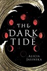 Jasinska, A: Dark Tide - Alicia Jasinska - 9781728231921
