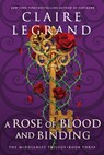 A Rose of Blood and Binding - Claire Legrand - 9781728232058