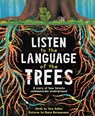 Listen to the Language of the Trees - Tera Kelley - 9781728232171