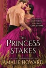 The Princess Stakes - Amalie Howard - 9781728243412