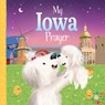 My Iowa Prayer - Karen Calderon - 9781728244518