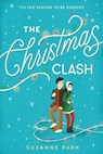 The Christmas Clash - Suzanne Park - 9781728248011