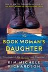 The Book Woman's Daughter - Kim Michele Richardson - 9781728252995