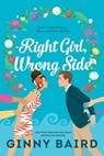Right Girl, Wrong Side - Ginny Baird - 9781728256559