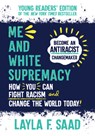 Me and White Supremacy - Layla F. Saad - 9781728259086