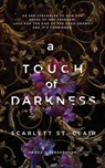 A Touch of Darkness - Scarlett St. Clair - 9781728261706