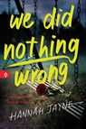 We Did Nothing Wrong - Hannah Jayne - 9781728262949