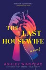 The Last Housewife - Ashley Winstead - 9781728269825