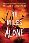49 Miles Alone - Natalie D. Richards - 9781728276007