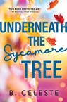 Underneath the Sycamore Tree - B. Celeste - 9781728281797