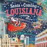 Santa Is Coming to Louisiana - Steve Smallman - 9781728288031