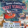 Santa Is Coming to West Virginia - Steve Smallman - 9781728289298