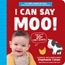 I Can Say Moo! - Stephanie Cohen - 9781728291581