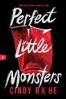 He, C: Perfect Little Monsters - Cindy R X He - 9781728293394