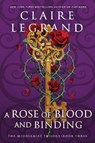 A Rose of Blood and Binding - Claire Legrand - 9781728294797