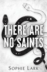 There Are No Saints - Sophie Lark - 9781728295411