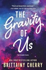 The Gravity of Us - Brittainy Cherry - 9781728297149