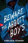 Beware the Abbott Boys - Chelsea Ichaso - 9781728299730