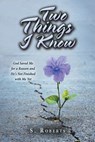 Two Things I Know - S Roberts - 9781728304625