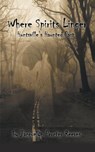Where Spirits Linger - Jacquelyn Procter Reeves - 9781728311197