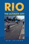 Rio - the Ultimate City - Ben Igiebor - 9781728354477