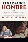 Renaissance Hombre - Scott W Petersen - 9781728372358