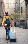 The Journey to Coventry - Lois T a Omorayewa - 9781728389172