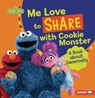 Me Love to Share with Cookie Monster - Marie-Therese Miller - 9781728423807