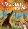 A Fall Ball for All - SWENSON,  Jamie A. - 9781728430324