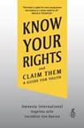 Know Your Rights and Claim Them - Amnesty International ; Angelina Jolie ; Geraldine Van Bueren - 9781728449685