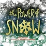 The Power of Snow - Robert Raczka - 9781728450919