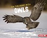 ON THE HUNT W/OWLS - Sandra Markle - 9781728456256