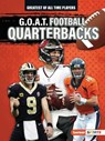 G.O.A.T. Football Quarterbacks - Alexander Lowe - 9781728463247