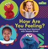 How Are You Feeling?: Naming Your Emotions with Sesame Street (R) - MILLER,  Marie-Therese - 9781728486123