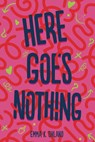 Here Goes Nothing - Emma K. Ohland - 9781728487656