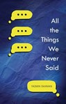 All the Things We Never Said - Yasmin Rahman - 9781728493909