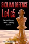 Sicilian Defence 1.e4 c5 - Tim Sawyer - 9781728771632