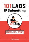 101 Labs - IP Subnetting - Paul W. Browning - 9781728837659
