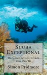 Scuba Exceptional - Simon Pridmore - 9781729194157