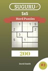 Suguru Puzzles - 200 Hard Puzzles 5x5 Vol.3 - David Smith - 9781729235195