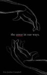 The Error In Our Ways - Eric Jordan Campbell - 9781729874455