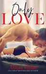 Only Love - Melanie Harlow - 9781730960901