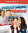 Understanding Friendship - MILLER,  Marie Therese - 9781731612946