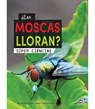 ¿Las Moscas Lloran?: Does a Fly Cry? - Jodie Mangor - 9781731654731